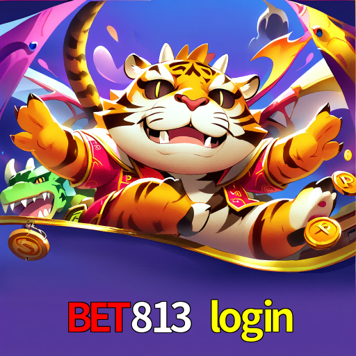  bet813 login